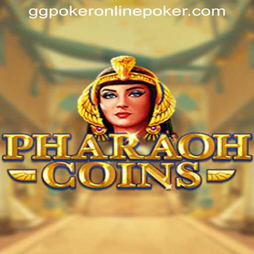 Exploring PharaohCoins: A Mesmerizing New Dimension in GGPOKER ONLINE POKER